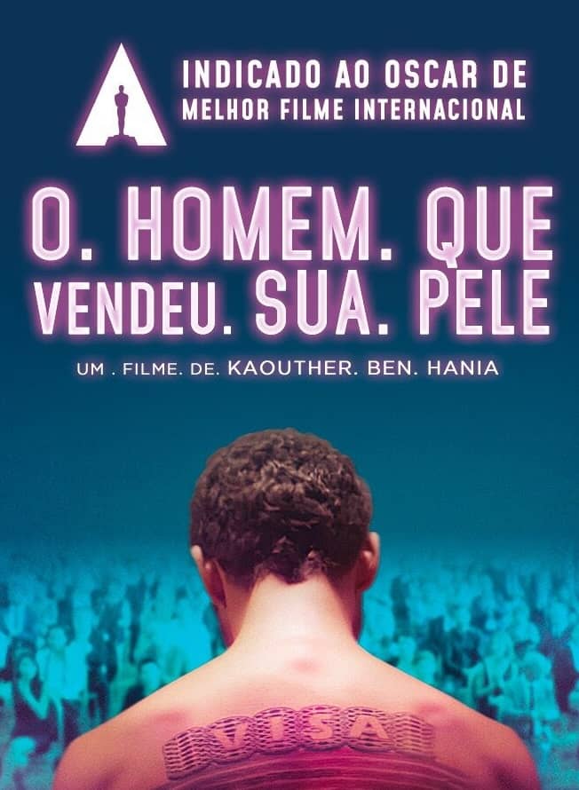 L'homme Qui A Vendu Sa Peau Critique Film L'Homme qui a vendu sa peau / الرجل الذي باع ضهره , date et heure